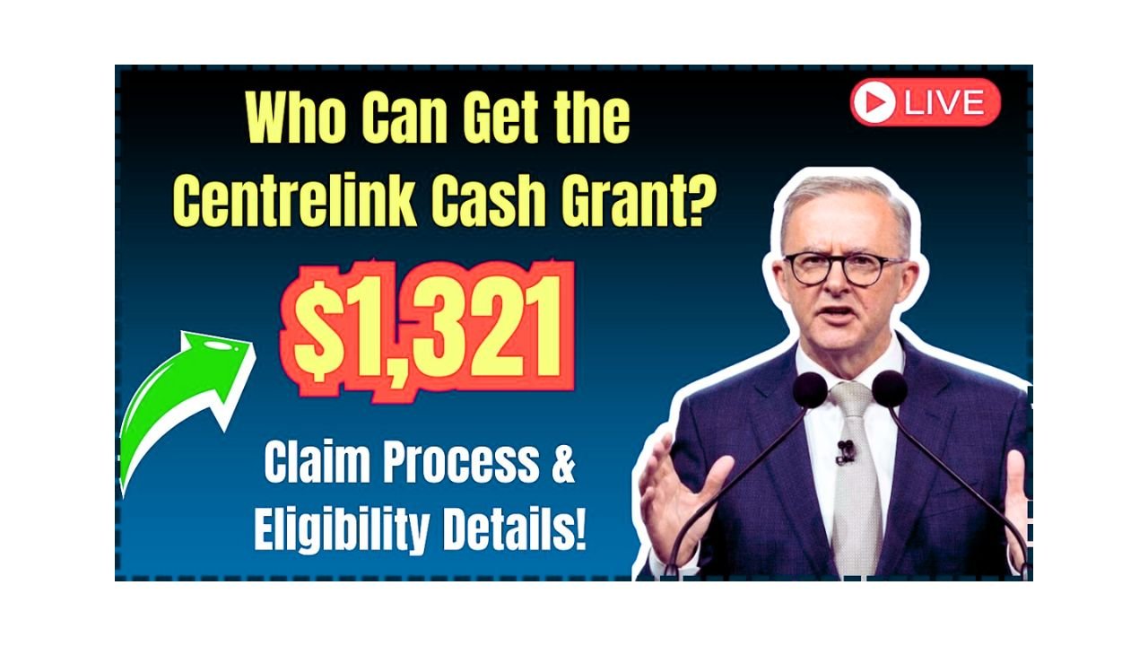 Is a $1,321 Centrelink Cash Grant Yours to Claim?