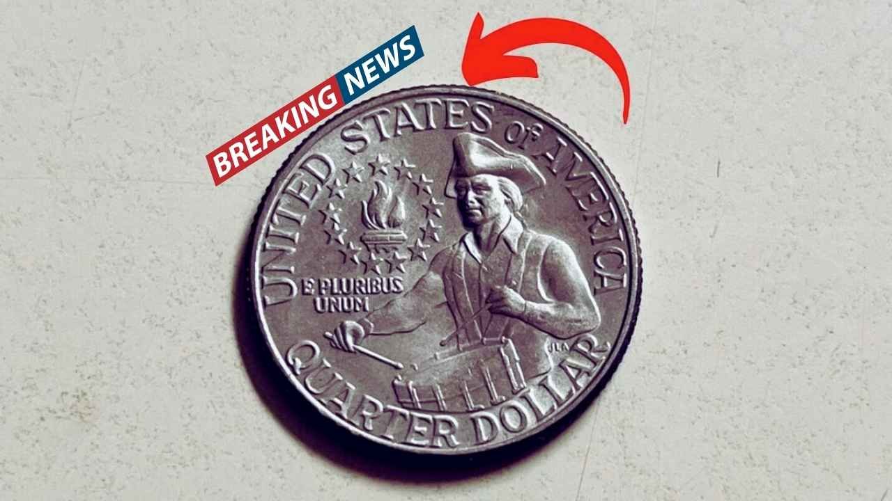 The Rare Bicentennial Quarter Valued at $11 Million